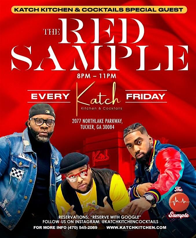 Red Sample Fridays @ Katch Kitchen&Cocktails | Live Performance | 8pm-11pm