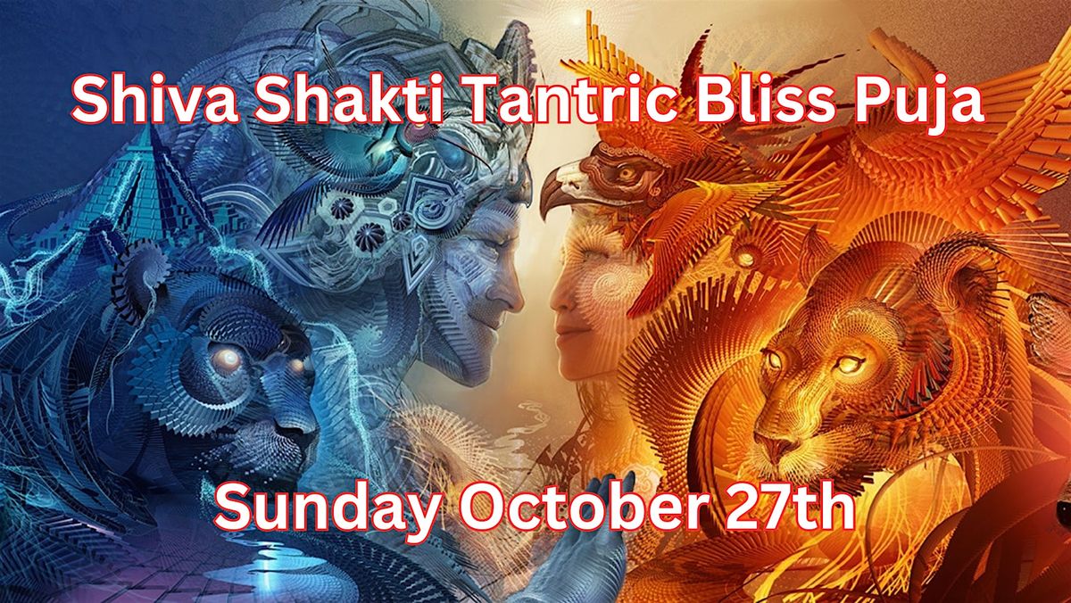 Shiva Shakti Tantric Bliss Puja