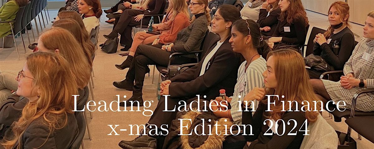 Leading Ladies in Finance - XMAS Edition 2024 - Resilienz als Erfolgsfaktor