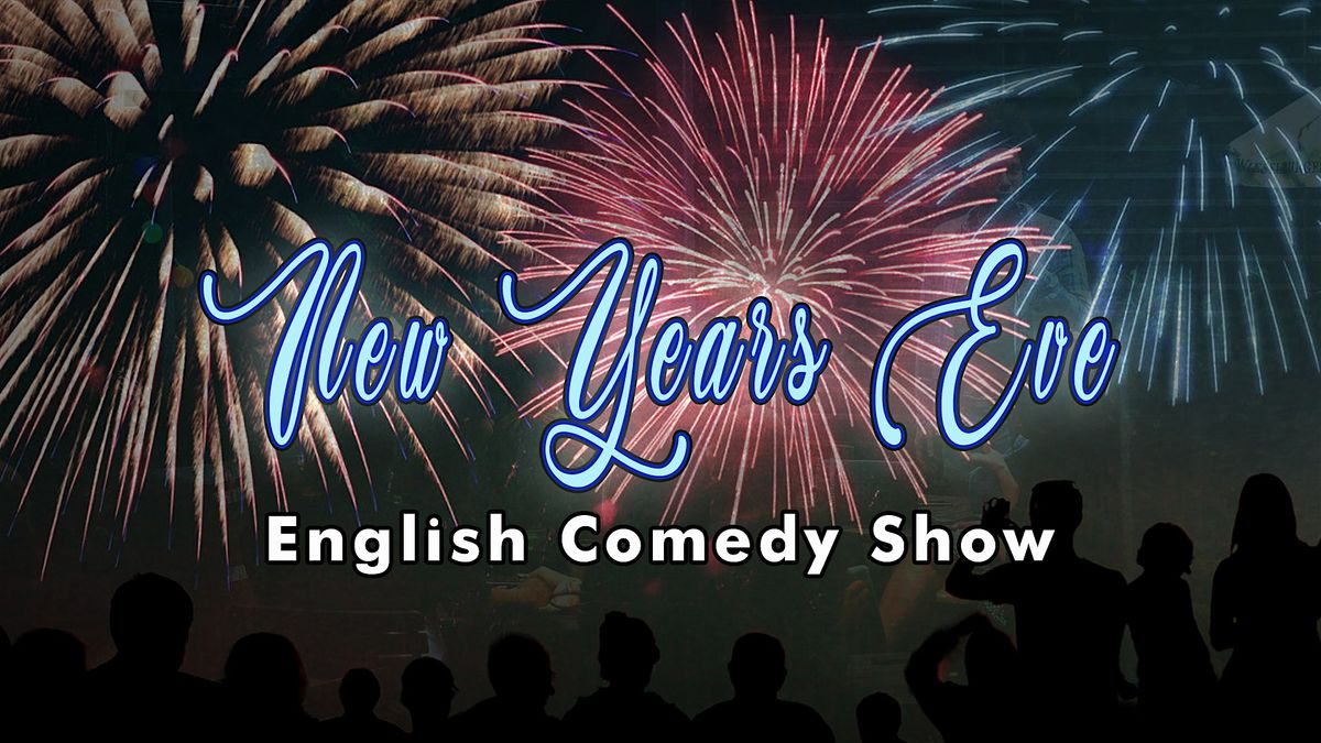 New Year's Eve Comedy Spectacular!