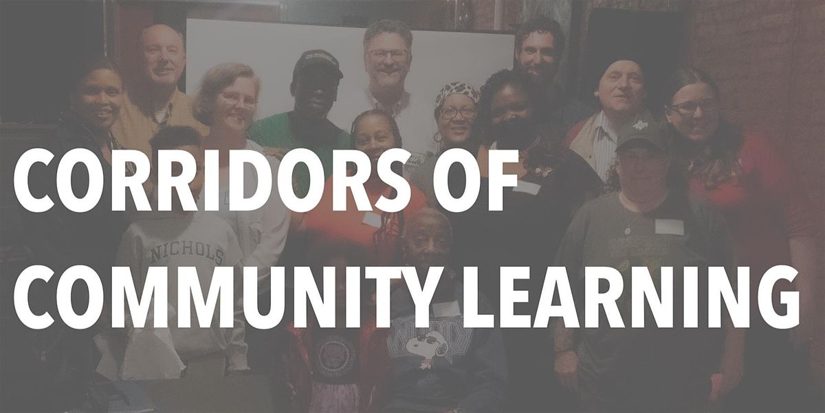 Corridors of Community Learning Showcase