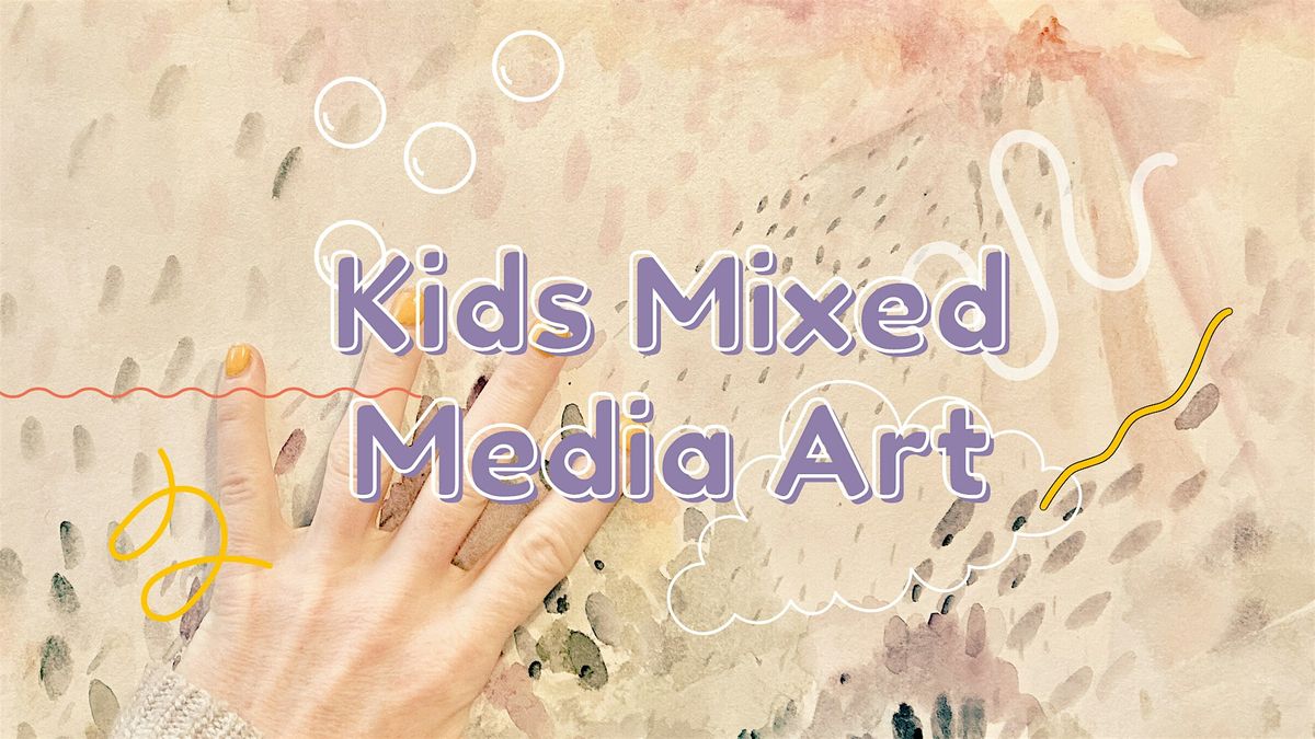 Kids Mixed Media Art