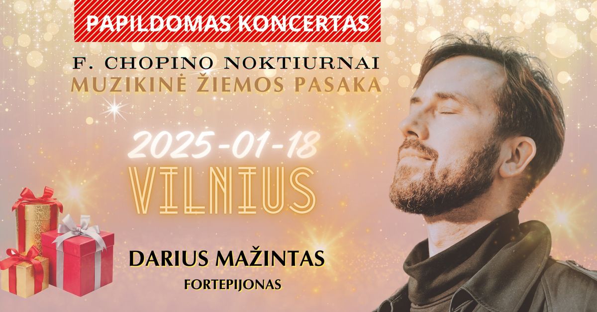 MUZIKIN\u0116 \u017dIEMOS PASAKA: F. CHOPINO NOKTIURNAI \/ PIANISTAS DARIUS MA\u017dINTAS