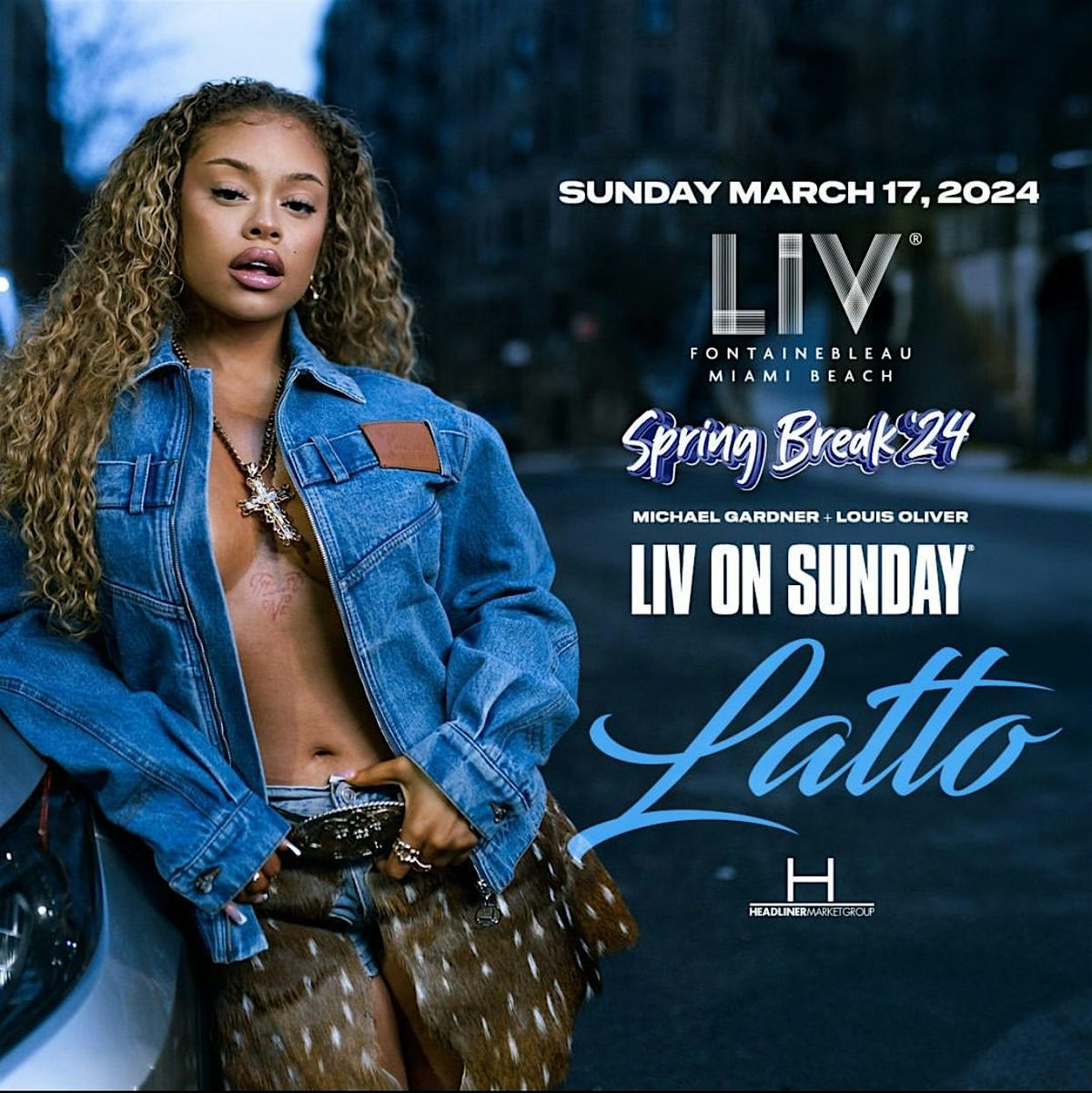 LIV Presents LATTO LIVE {Sunday :March 17th,2024}.