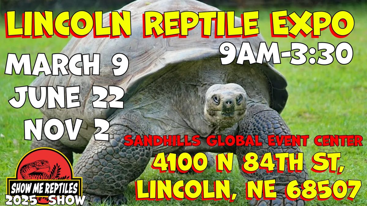 Lincoln Reptile Expo ( Show Me Reptile Show)