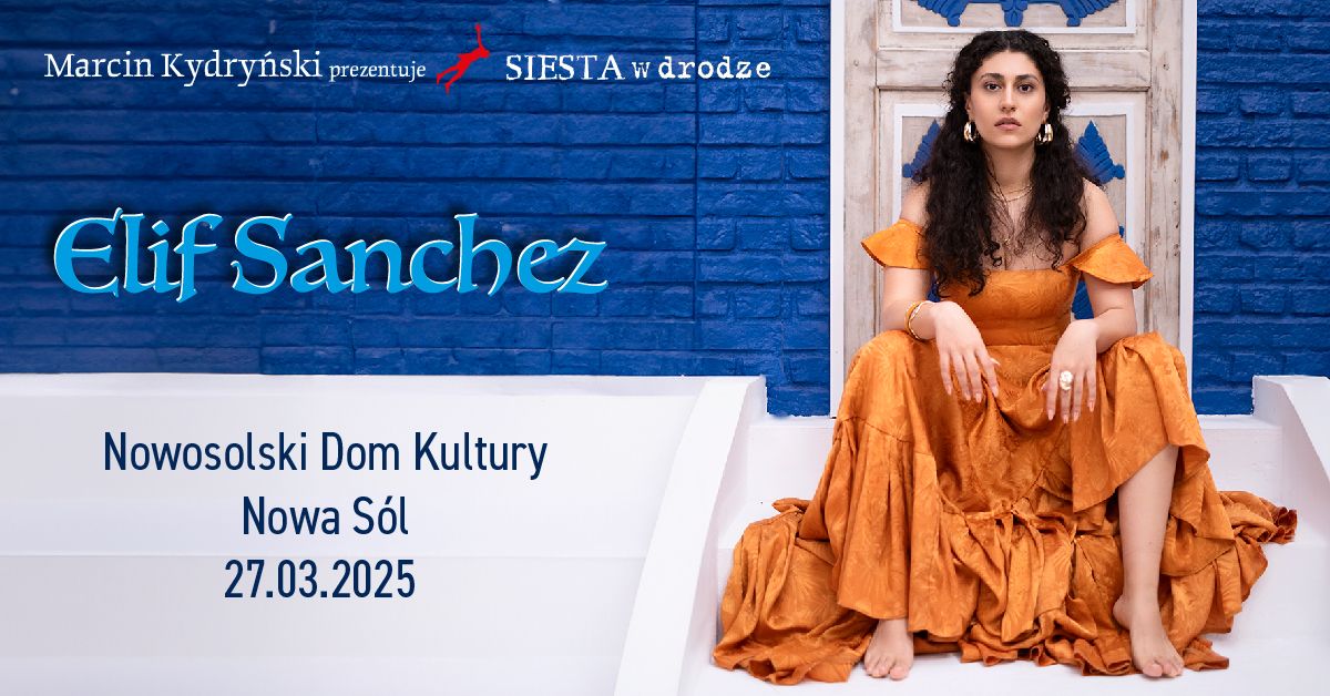 Elif Sanchez | Siesta w drodze