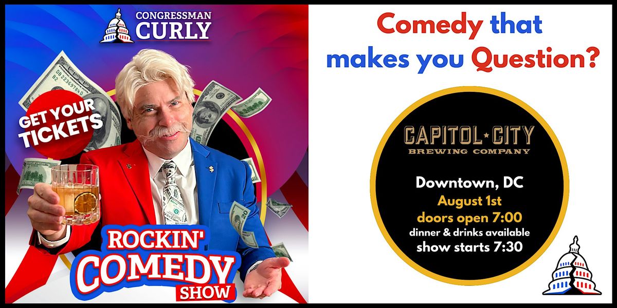 Curly's Rockin' Comedy Show - Downtown, DC