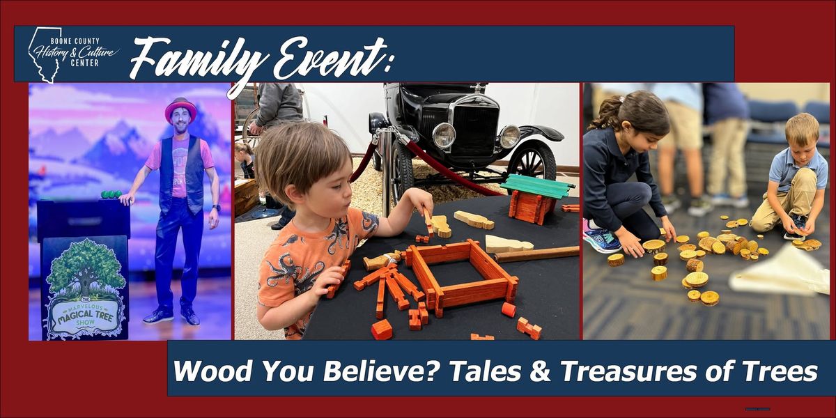 Family Event - Wood You Believe? Tales and Treasures of Trees  