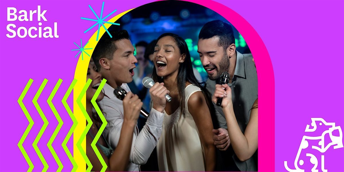 Fourth Thursday Karaoke at Bark Social Columbia!