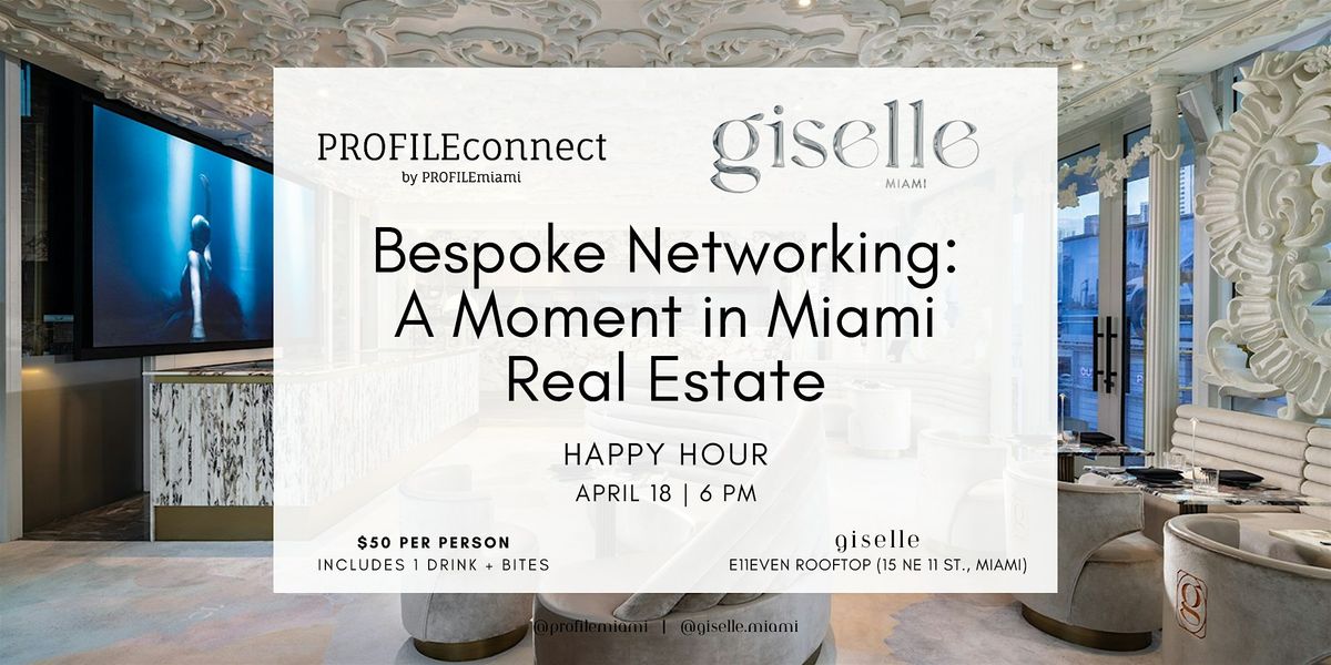 PROFILEconnect: Bespoke Networking 'A Moment in Miami'