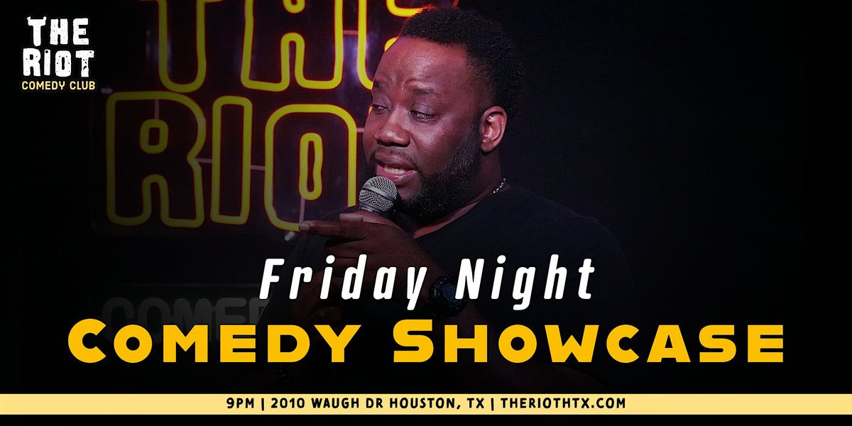 The Riot Comedy Club presents Friday Night Comedy Showcase