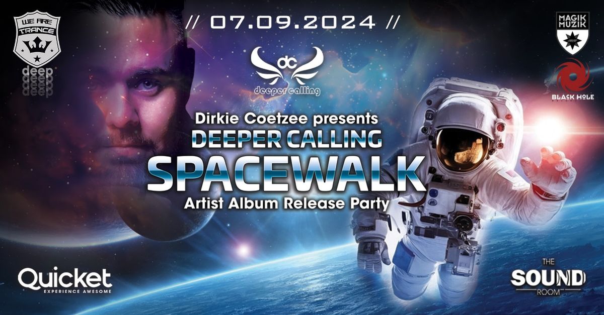 Dirkie Coetzee presents Deeper Calling "Spacewalk" Artist Album Release Party