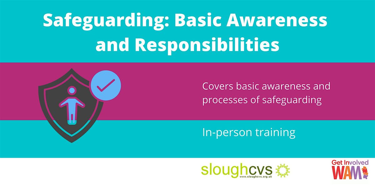 Safeguarding: Basic Awareness and Responsibilities