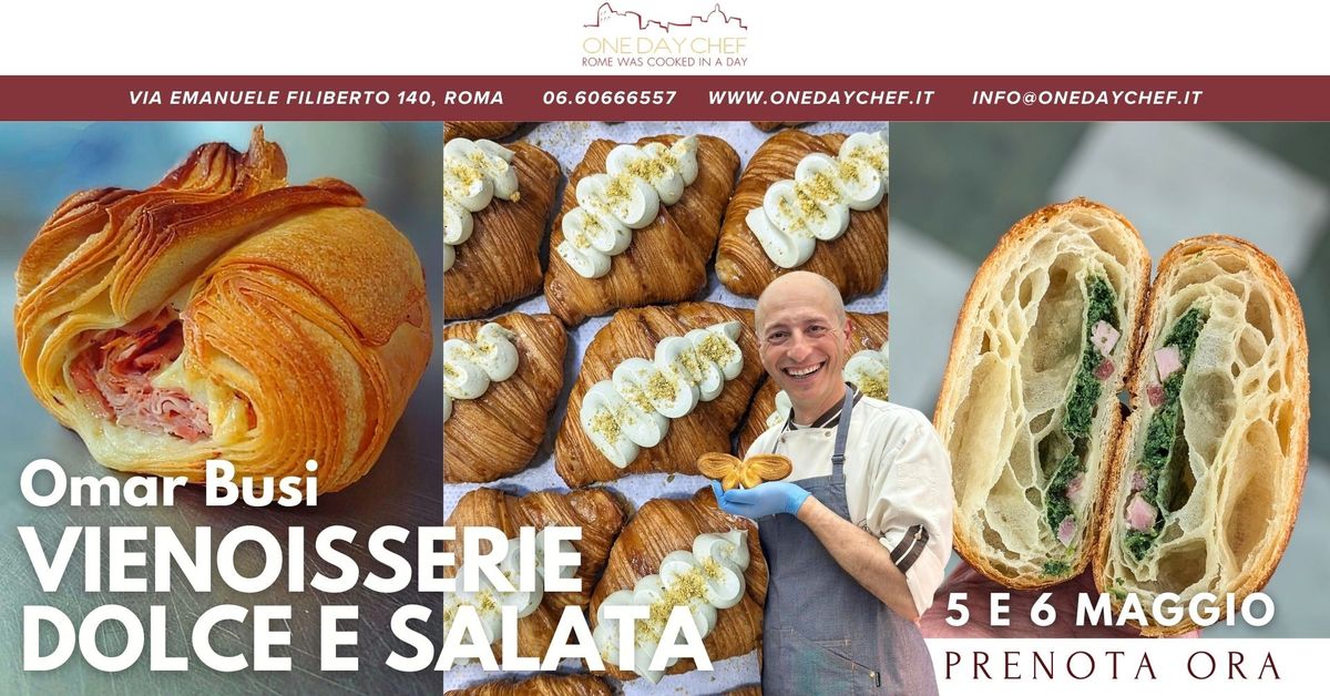 Vienoisserie Dolce e Salata con Omar Busi - 5 e 6 Maggio 2025