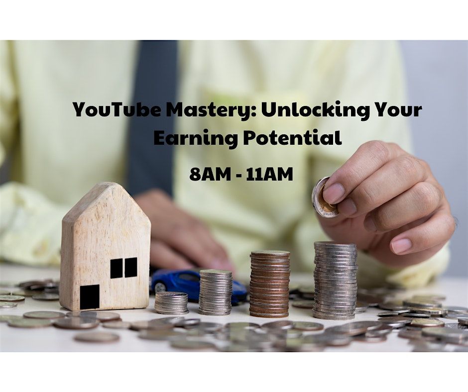 YouTube Mastery: Unlocking Your Earning Potential