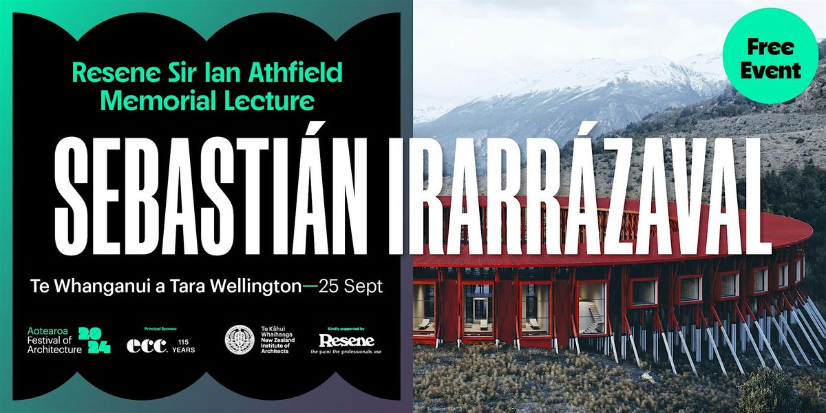 Resene Sir Ian Athfield Memorial Lecture 2024 | Wellington