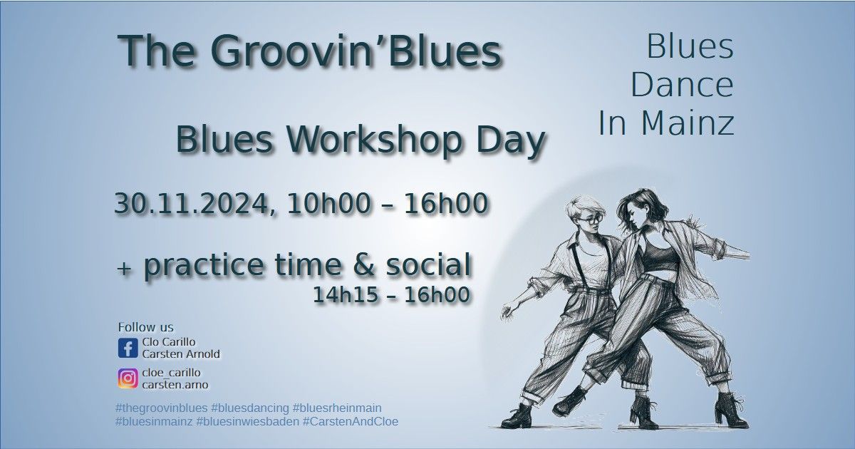 The Groovin'Blues Workshop Day + practice time \/ social