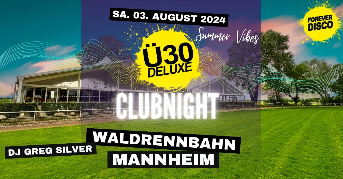 \u00dc30 DELUXE SUMMER NIGHT @ WALDRENNBAHN MANNHEIM