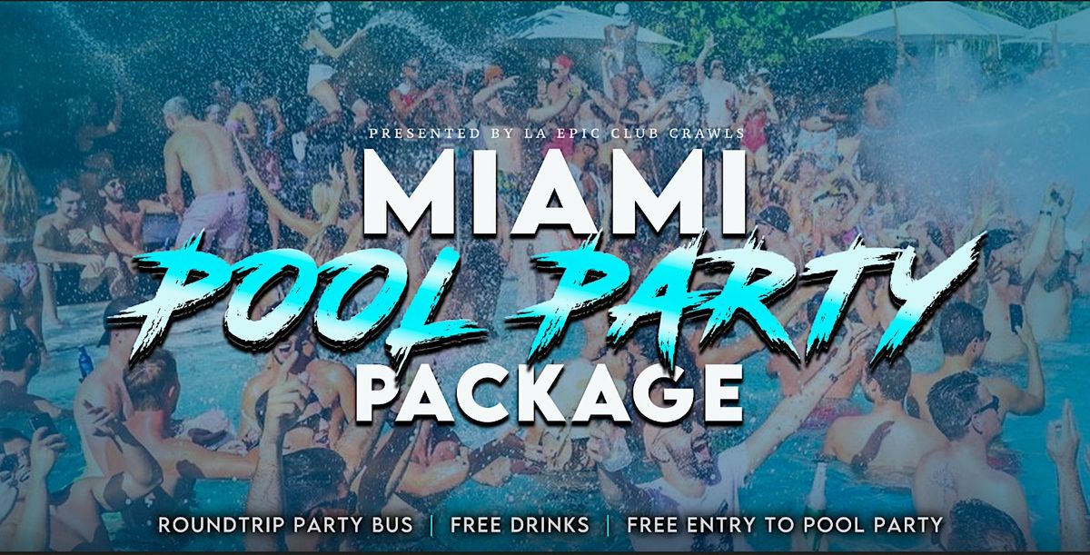 Miami Pool Party Package | Party Bus with Free Drinks