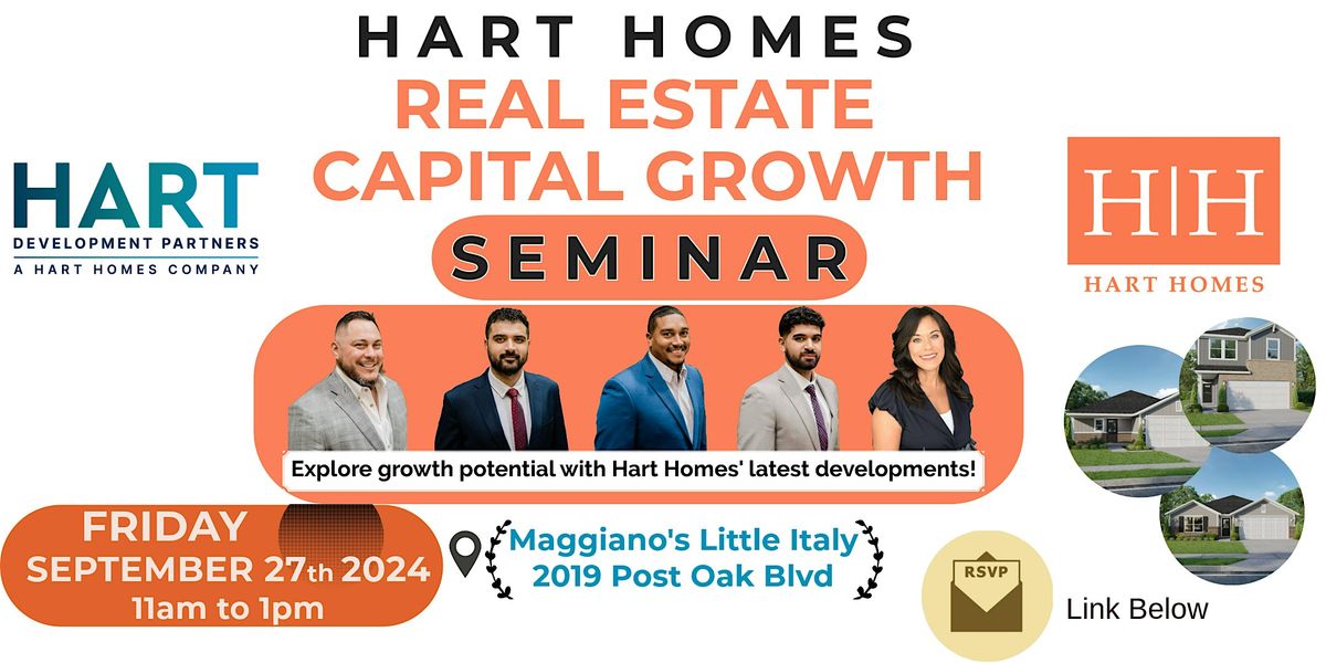 HART HOMES REAL ESTATE CAPITAL GROWTH SEMINAR