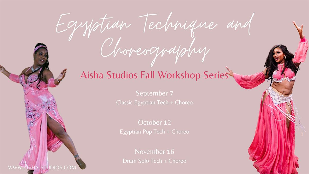 Egyptian Bellydance Workshops at Aisha Studios!