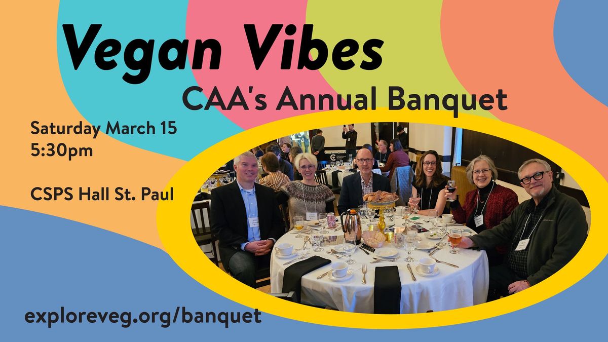 Vegan Vibes CAA's Annual Banquet