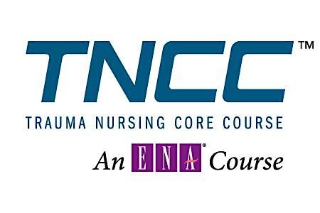 TNCC - Trauma Nursing Core Courses