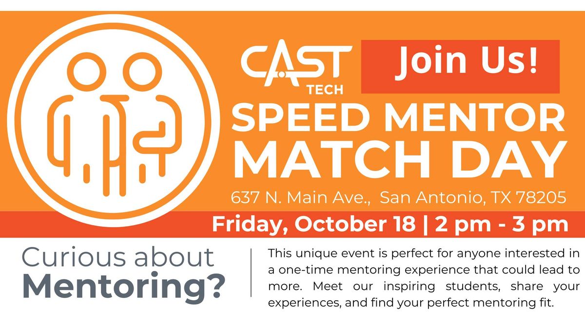 CAST Tech Speed Mentor Match Day