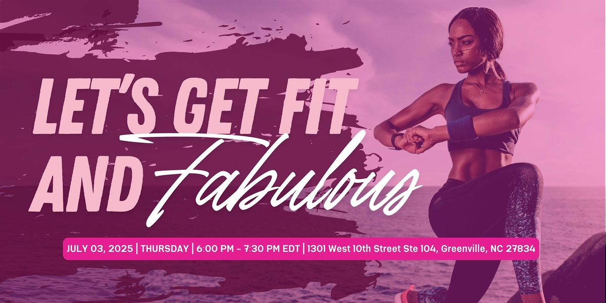 Let\u2019s Get Fit and Fabulous