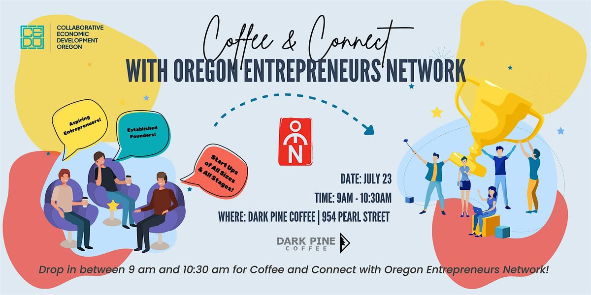 Coffee & Connect with Oregon Entrepreneurs Network