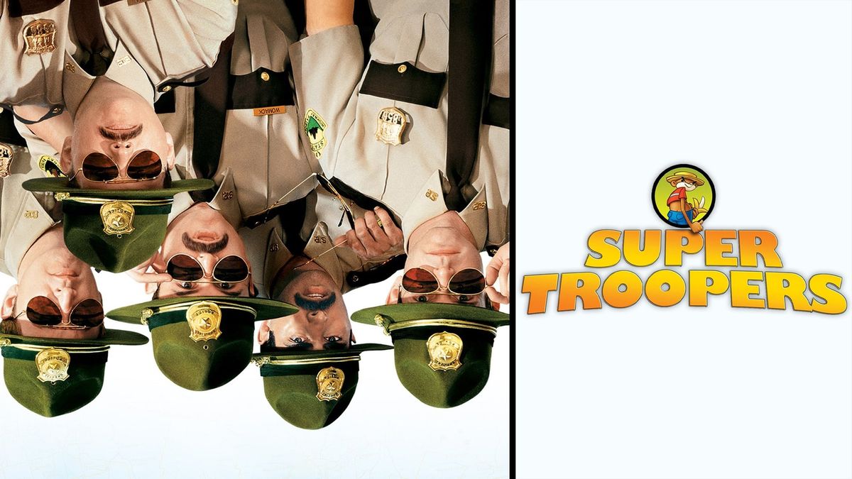 MOVIE NIGHT - Super Troopers - Happy Hour Pricing