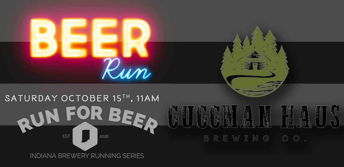 5k Beer Run - GUGGMAN HAUS BREWING | 2022 IN Brewery Running Series