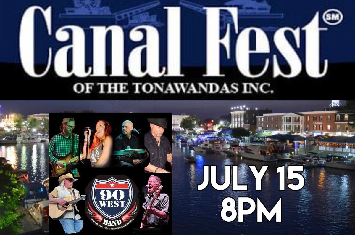 90 West: at Canal Fest Of The Tonawandas! 