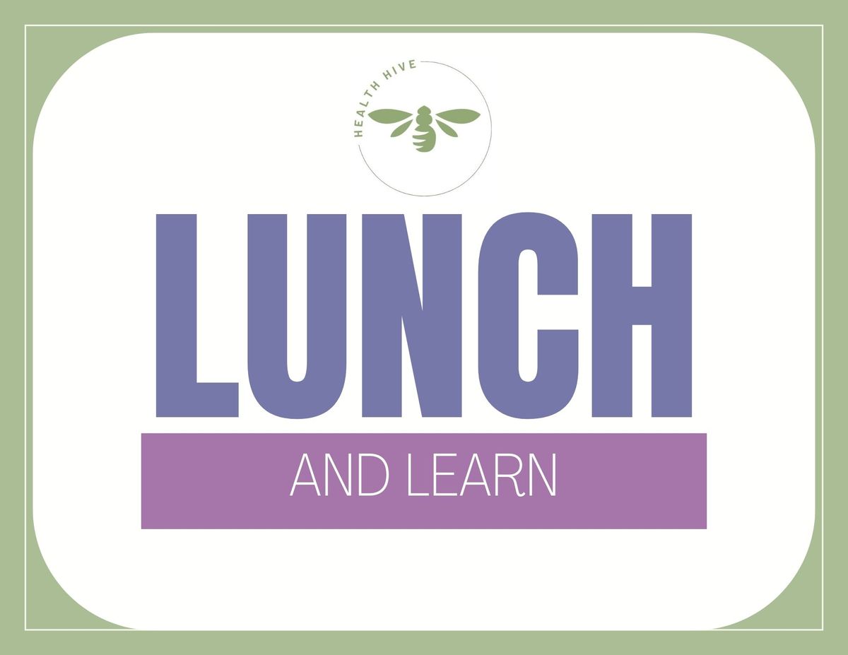 Lunch and Learn