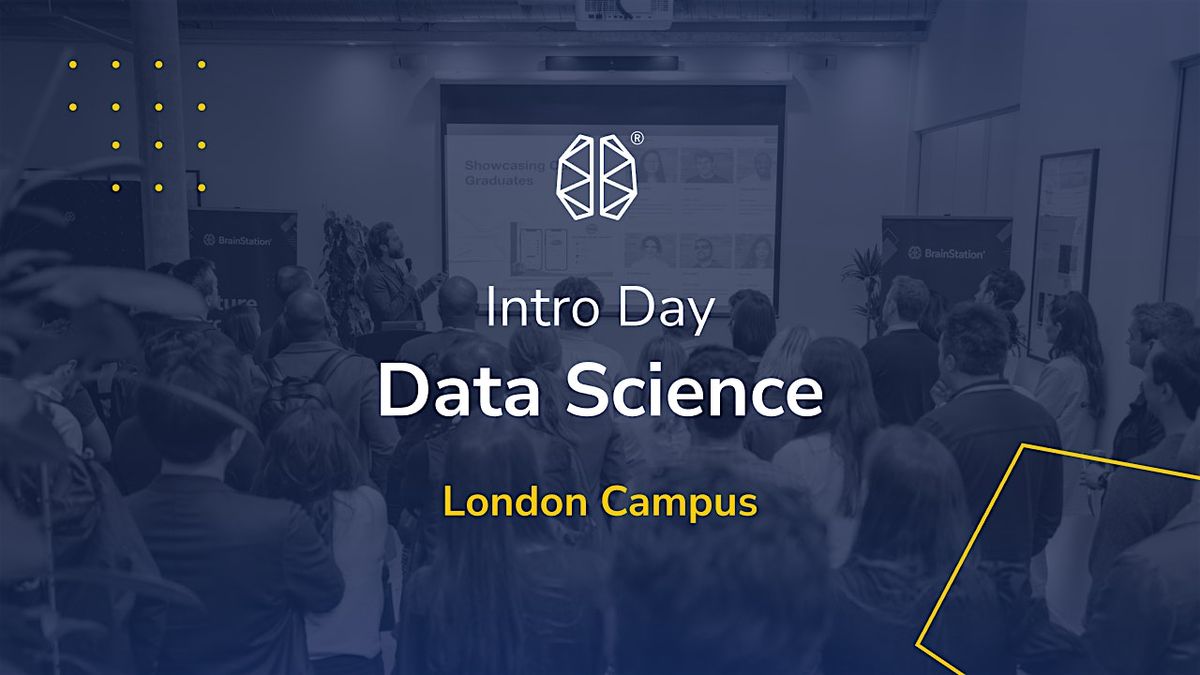 Data Science Intro Day I BrainStation