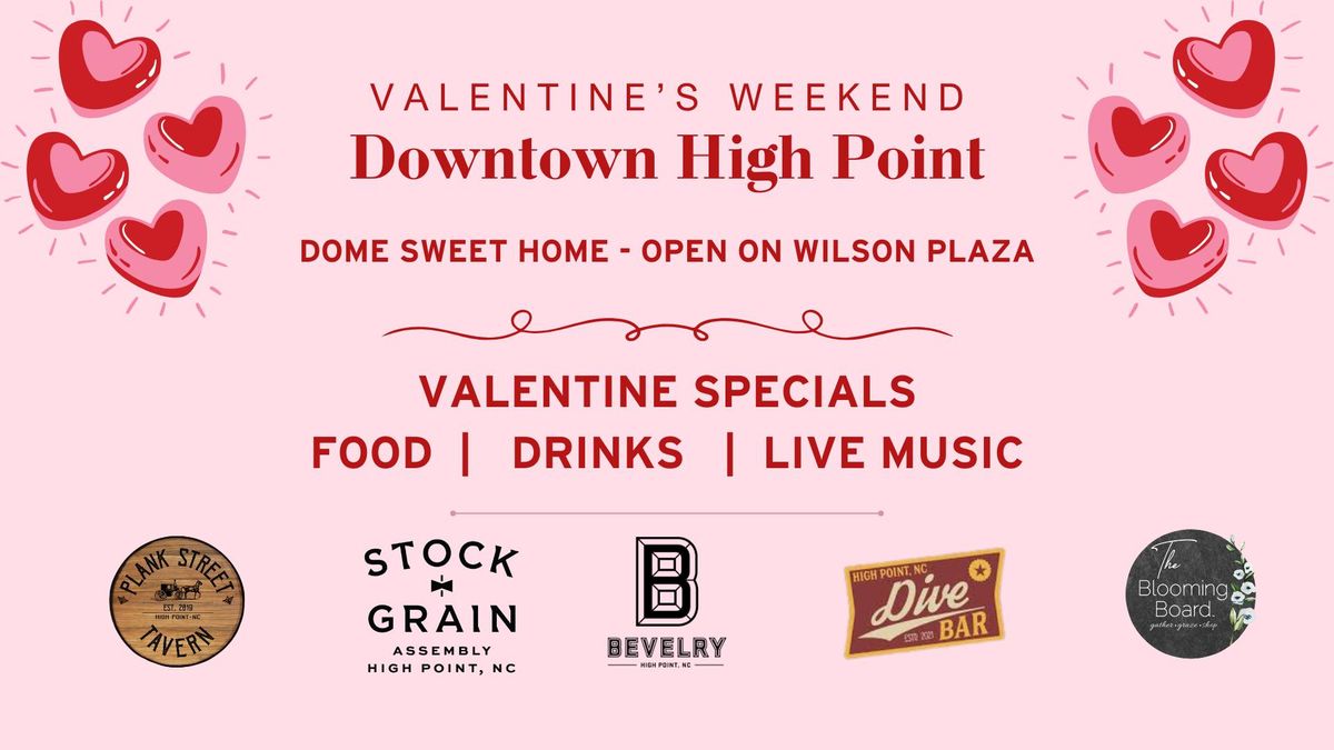 Valentine's Weekend in Downtown High Point