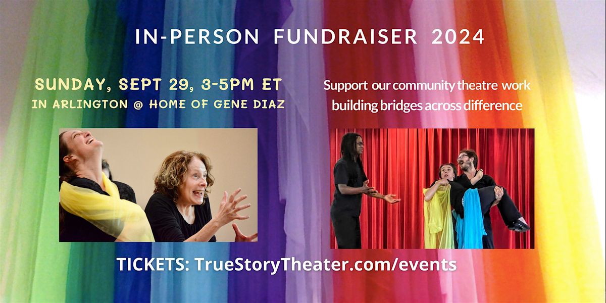 True Story Theater's Fundraiser-Performance Garden Party!