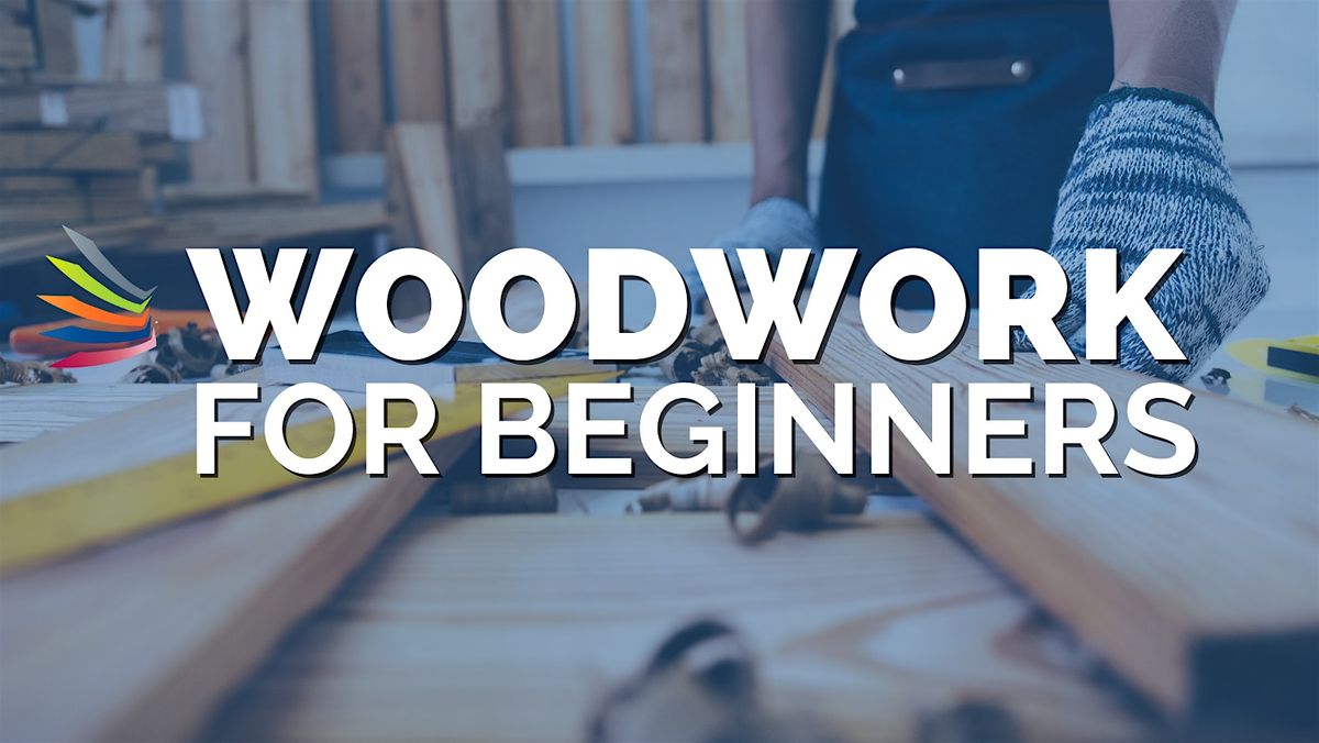 Introduction to Woodwork for Beginners