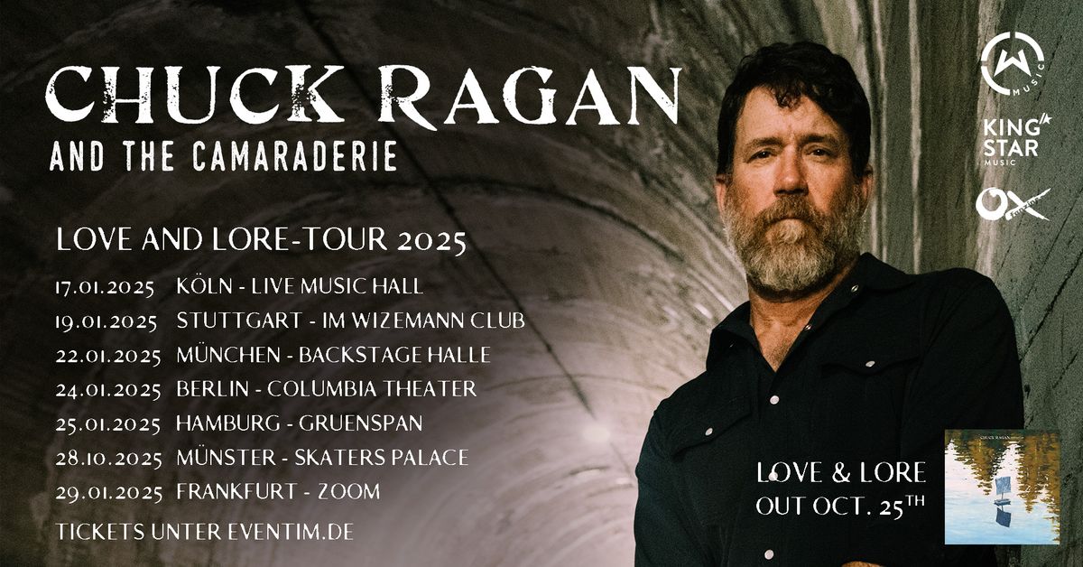 CHUCK RAGAN and the Camaraderie | "Love and Lore"-Tour 2025 | Berlin, Columbia Theater