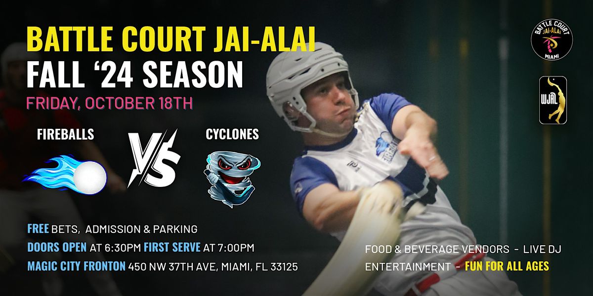 Battle Court Jai-Alai:CYCLONES VS FIREBALLS