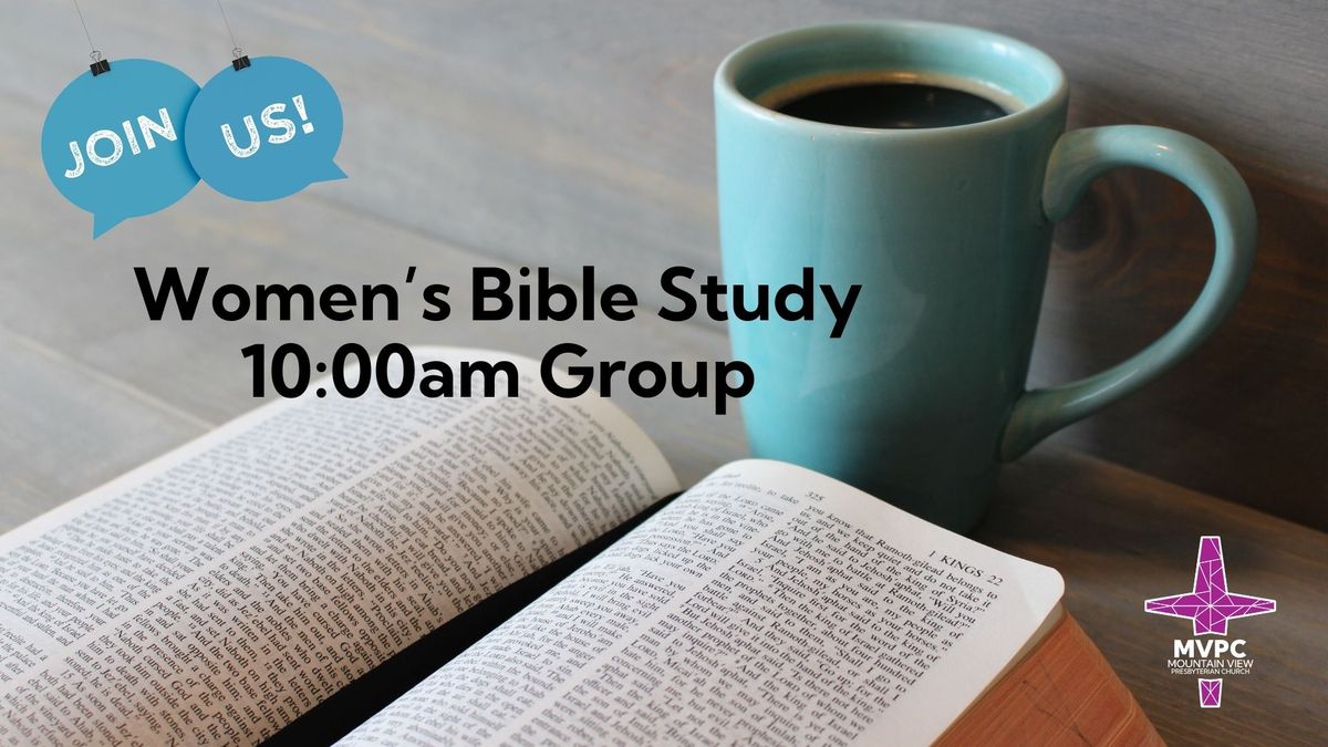 Women's Bible Study - 10:00am Group