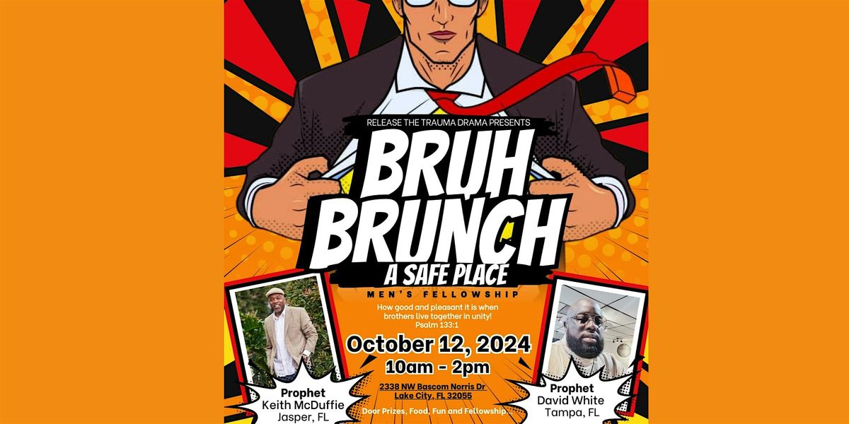 Bruh Brunch: A Safe Place