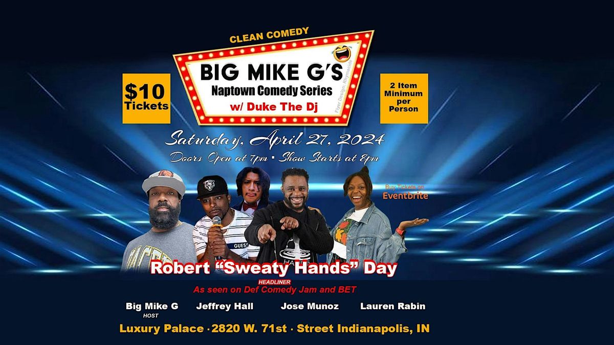 Big Mike G's Naptown Comedy Series
