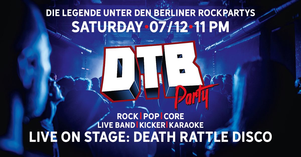 DtB Party! | 3 DANCEFLOORS I DEATH RATTLE DISCO LIVE  I ROCK-KARAOKE