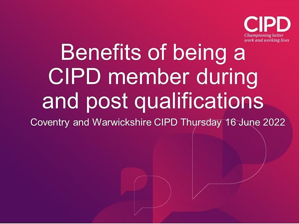 benefits-of-being-a-cipd-member-during-and-post-qualifications