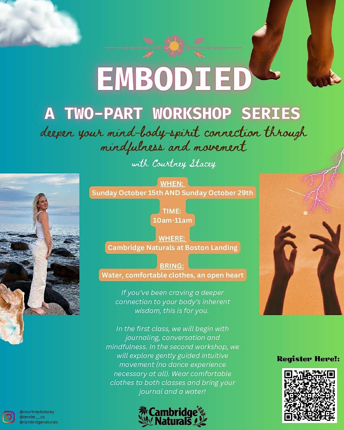 Embodied: A Two Part Workshop Series