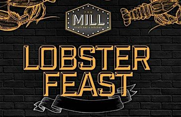 Lobster Feast at The Mill Craft Bar + Kitchen