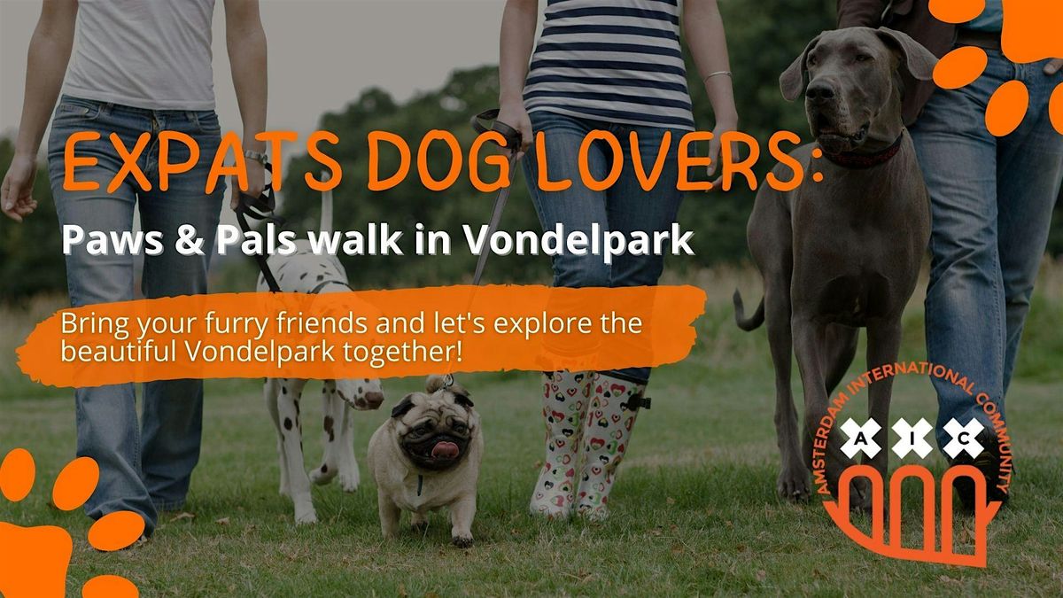 Expats Dog lovers: Paws & Pals walk in Vondelpark