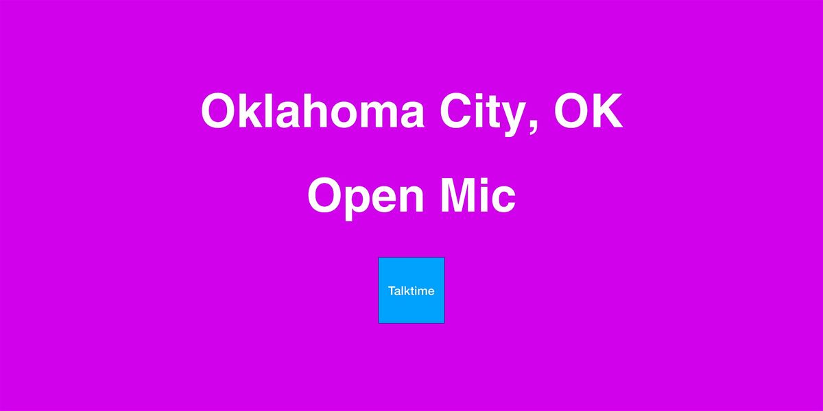 Open Mic - Oklahoma City