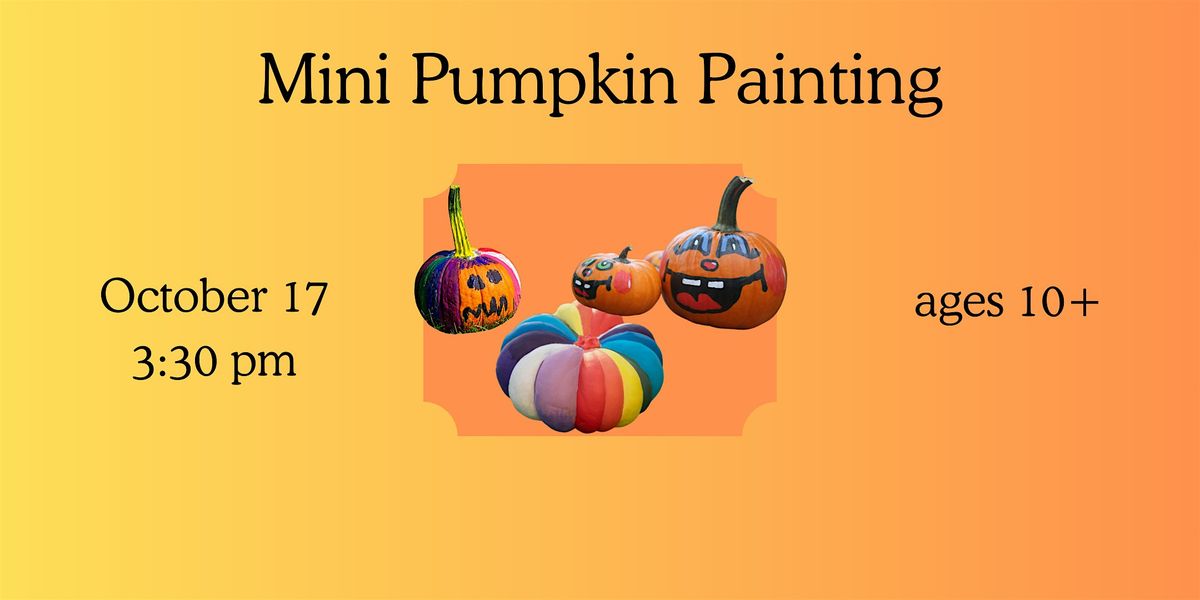 Mini Pumpkin Painting